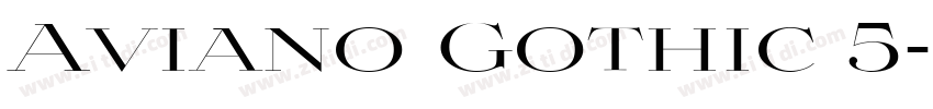 Aviano Gothic 5字体转换